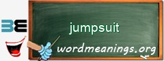 WordMeaning blackboard for jumpsuit